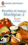 Recettes et menus Montignac., 2, Recettes et menus montignac-t2, - 200 RECETTES FACILES ET ECONOMIQUES