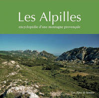 Les Alpilles, Encyclopédie d'une montagne provençale