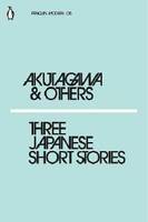 Akutagawa & Others Three Japanese Short Stories /anglais