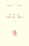 Livre I, Homélies I-XX, SC 485 Homélies sur l'Évangile, 1