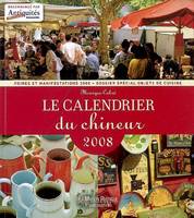 LE CALENDRIER DU CHINEUR 2008 - FOIRES ET MANIFESTATIONS 2008 / DOSSIER SPECIAL OBJETS DE CUISINE, guide des bergers et des propriétaires de moutons