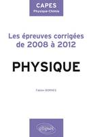 Sujets corrigés de physique du CAPES de physique-chimie de 2008 à 2012