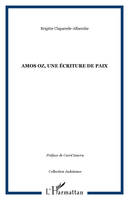 Amos Oz, une écriture de paix