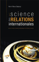 La science des relations internationales, Essai sur le statut et l'autonomie épistémologiques d'un domaine de recherche