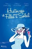 Histoires de filles sous le soleil