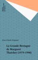 La Grande-Bretagne de Margaret Thatcher (1979-1990), 1979-1990