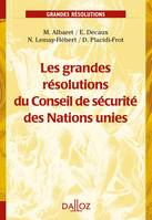 LES grandes résolutions du Conseil de sécurité des Nations unies - 1ère édition, Grands arrêts