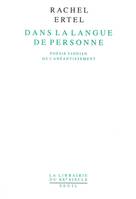 Dans la langue de personne. Poésie yiddish de l'anéantissement