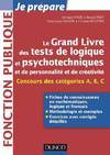 Le grand livre des tests de logique et psychotechniques et de personnalité et de créativité, Catégories A, B et C