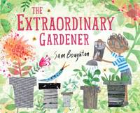The Extraordinary Gardener (Paperback) /anglais