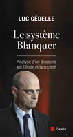 Le système Blanquer, Analyse d'un discours sur l'école et la société