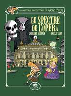 Les Aventures Fantastiques de Sacré-Coeur (vol.6) : Le spectre de l'Opéra