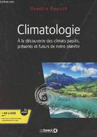 Climatologie, Cours, exercices et problèmes corrigés. Licence, master, Capes et agrégation de STU