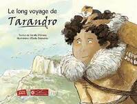 Le long voyage de Tarandro