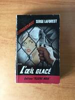 FLEUVE NOIR ESPIONNAGE n° 270 : L’Œil glacé