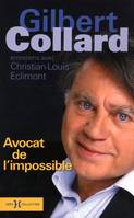 L'avocat de l'impossible, entretiens avec Christian-Louis Eclimont