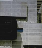 Nouveaux Musées (Ancien prix éditeur : 59,95 euros) Barreneche, Raul A. and Bouvier, Marianne