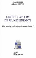 Educateurs de jeunes enfants (les) une identité profes, Une identité professionnelle en évolution ?