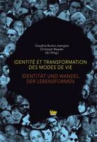 Identité et transformation des modes de vie, Idenitität und wandel der lebensformen