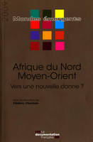 AFRIQUE DU NORD - MOYEN-ORIENT 2009 - VERS UNE NOUVELLE DONNE ?, vers une nouvelle donne ?