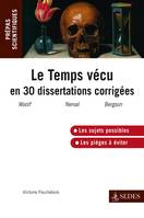 Le temps vécu en trente dissertations corrigées, Programme 2013-2014