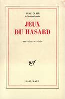 Jeux du hasard, nouvelles et récits