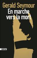 En marche vers la mort