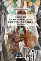 Paris et le nationalisme des avant-gardes, 1909-1924