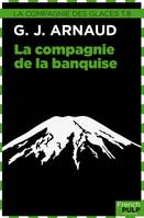 La Compagnie de la banquise, La Compagnie des glaces, tome 8