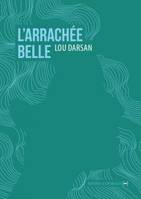 L'arrachée belle