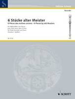 6 pièces des maîtres anciens, treble recorder (flute, oboe, violin) and piano (harpsichord).