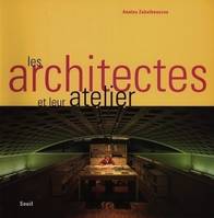 Les Architectes et leur atelier