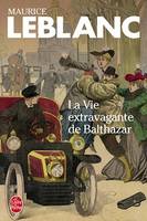 La Vie extravagante de Balthazar