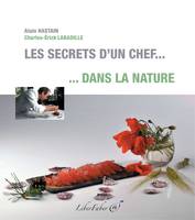 Les secrets d'un chef, dans la nature