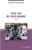 Une vie de sans-papier, Roman