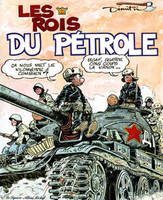 4, Le Goulag - Tome 04, Les Rois du pétrole