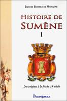 1, Histoire de Sumène I