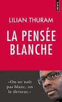 La Pensée blanche