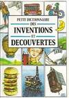 Petit dictionnaire des inventions et découvertes