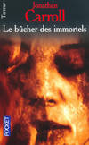 Le bûcher des immortels