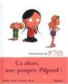 Une aventure de Pom, 4, Ca alors, une poupée Pifpouf !