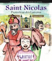 Saint Nicolas, patron des Lorrains, L'histoire de la Lorraine raconté aux enfants Tome 2