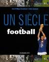 Un siècle de football 2008