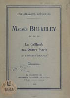 Une amazone vendéenne, Madame Bulkeley, La gaillarde aux quatre maris