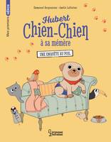 Hubert chien-chien à sa mémère - Une enquête au poil, Une enquête au poil