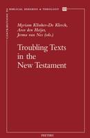 Troubling Texts in the New Testament, Essays in Honour of Rob van Houwelingen