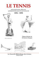 Le tennis, description, règles, apprentissage et actualité 1896-1898