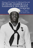 De Pearl Harbor à la naissance des droits civiques, Doris Miller, un marin noir