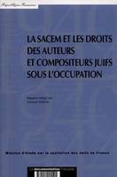 La SACEM et les droits des auteurs et compositeurs juifs sous l'Occupation