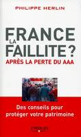 France, la faillite?, Après la perte du AAA - Des conseils pour protéger votre patrimoine